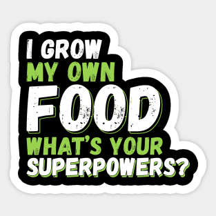 I Grow My Own Food Sticker